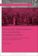 Cover of Changing Parliaments in a Changing European Union The Role of National Legislatures in Larger Member States