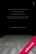 Cover of The Margins of Discretion in Transnational Administrative Acts: Expulsion Decisions and Entry Bans Following a Criminal Conviction (eBook)