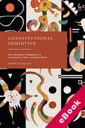 Cover of Constitutional Semiotics: The Conceptual Foundations of a Constitutional Theory and Meta-Theory (eBook)