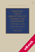 Cover of Parental Child Abduction to Islamic Law Countries: A Child Rights Analysis of the Legal Framework (eBook)