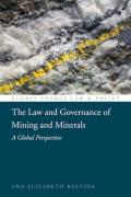 Cover of The Law and Governance of Mining and Minerals: A Global Perspective