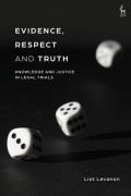 Cover of Evidence, Respect and Truth: Knowledge and Justice in Legal Trials