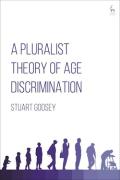 Cover of A Pluralist Theory of Age Discrimination