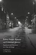 Cover of Police Street Powers and Criminal Justice: Regulation and Discretion in a Time of Change