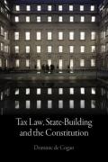 Cover of Tax Law, State-Building and the Constitution