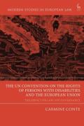 Cover of The UN Convention on the Rights of Persons with Disabilities and the European Union: The Impact on Law and Governance