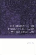 Cover of The Regulation of Product Standards in World Trade Law