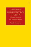 Cover of Corporate Bankruptcy Law in China: Principles, Limitations and Options for Reform