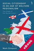 Cover of Social Citizenship in an Age of Welfare Regionalism: The State of the Social Union (eBook)