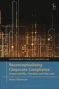 Cover of Reconceptualising Corporate Compliance: Responsibility, Freedom and the Law
