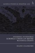 Cover of Standing to Enforce European Union Law before National Courts