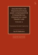 Cover of Dalhuisen on Transnational and Comparative Commercial, Financial and Trade Law Volume 4: Transnational Movable Property Law