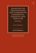 Cover of Dalhuisen on Transnational and Comparative Commercial, Financial and Trade Law Volume 6: Financial Regulation