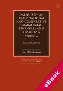 Cover of Dalhuisen on Transnational and Comparative Commercial, Financial and Trade Law Volume 6: Financial Regulation (eBook)