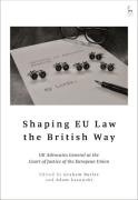 Cover of Shaping EU Law the British Way: UK Advocates General at the Court of Justice of the European Union
