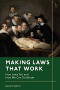 Cover of Making Laws That Work: How Laws Fail and How We Can Do Better