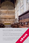 Cover of Delivering Justice: A Holistic and Multidisciplinary Approach - Liber Amicorum in Honour of Christopher Hodges (eBook)