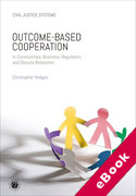 Cover of Outcome-Based Cooperation: In Communities, Business, Regulation, and Dispute Resolution (eBook)