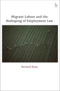 Cover of Migrant Labour and the Reshaping of Employment Law