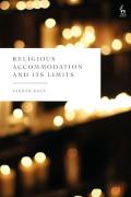 Cover of Religious Accommodation and its Limits: A Proposed Model