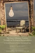 Cover of The Law's Ultimate Frontier: Towards an Ecological Jurisprudence - A Global Horizon in Private International Law