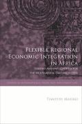 Cover of Flexible Regional Economic Integration in Africa: Lessons and Implications for the Multilateral Trading System