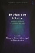 Cover of EU Enforcement Authorities: Punitive Law Enforcement in a Composite Legal Order