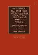 Cover of Dalhuisen on Transnational and Comparative Commercial, Financial and Trade Law Volume 1: The Transnationalisation of Commercial and Financial Law. The New Lex Mercatoria and its Sources