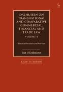 Cover of Dalhuisen on Transnational and Comparative Commercial, Financial and Trade Law Volume 5: Financial Products and Services