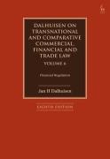 Cover of Dalhuisen on Transnational and Comparative Commercial, Financial and Trade Law Volume 6: Financial Regulation