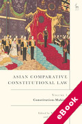 Cover of Asian Comparative Constitutional Law, Volume 1: Constitution-Making (eBook)