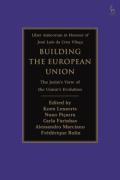Cover of Building the European Union: The Jurist&#8217;s View of the Union&#8217;s Evolution