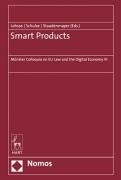 Cover of Smart Products: M&#252;nster Colloquia on EU Law and the Digital Economy VI
