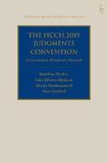 Cover of The HCCH 2019 Judgments Convention: Cornerstones, Prospects, Outlook