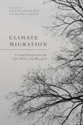 Cover of Climate Migration: Critical Perspectives for Law, Policy, and Research