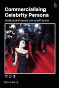 Cover of Commercialising Celebrity Persona: Intellectual Property Law and Practice