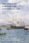Cover of The World of Maritime and Commercial Law: Essays in Honour of Francis Rose