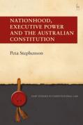 Cover of Nationhood, Executive Power and the Australian Constitution