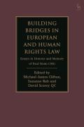 Cover of Building Bridges in European and Human Rights Law: Essays in Honour and Memory of Paul Heim CMG