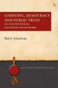 Cover of Lobbying, Democracy and Public Trust: An Institutional Diversion Framework