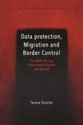 Cover of Data Protection, Migration and Border Control: The GDPR, the Law Enforcement Directive and Beyond