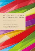 Cover of Social Justice and the World of Work: Possible Global Futures - Essauys in Honour of Francis Maupain