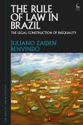 Cover of The Rule of Law in Brazil: The Legal Construction of Inequality