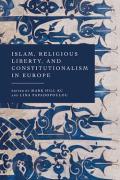 Cover of Islam, Religious Liberty, and Constitutionalism in Europe
