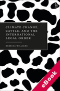 Cover of Climate Change, Cattle, and the International Legal Order (eBook)