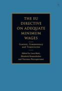 Cover of The EU Directive on Adequate Minimum Wages: Context, Commentary and Trajectories