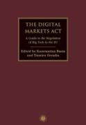 Cover of The Digital Markets Act: A Guide to the Regulation of Big Tech in the EU