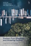 Cover of Carbon-Free Shipping and Shipping Carbon: Contracts in Context