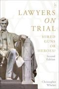 Cover of Lawyers on Trial: Hired Guns or Heroes?