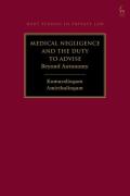 Cover of Medical Negligence and the Duty to Advise: Beyond Autonomy